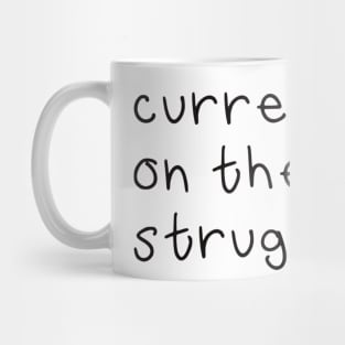 Struggle Bus Mug